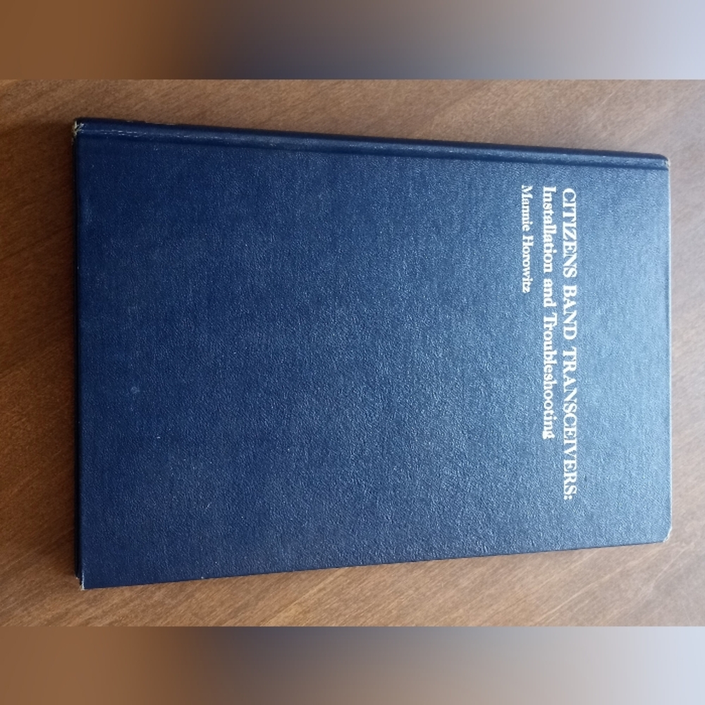 Citizens Band Transceivers Insation And Troubleshooting Hardcover Book